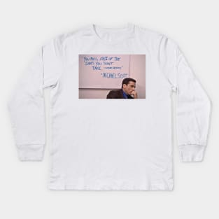 "You Miss 100% of the shots you don't take" quote Kids Long Sleeve T-Shirt